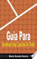 libro Guía Para Iluminar Una Cancha De Tenis