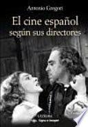 libro El Cine Español Según Sus Directores