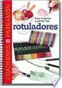 libro Para Empezar A Pintar Con Rotuladores