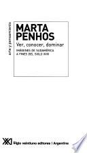 libro Ver, Conocer, Dominar