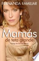 libro Mamás De Teta Grande