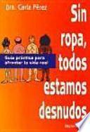 libro Sin Ropa, Todos Estamos Desnudos