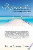 libro Superación Personal Rompiendo El Silencio Que Lleva Dentro