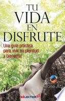libro Tu Vida En Disfrute