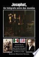 libro Josaphat, Un Fotógrafo Entre Dos Mundos