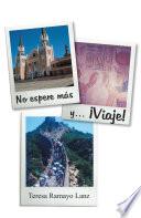 libro No Espere M s Y... ­viaje!