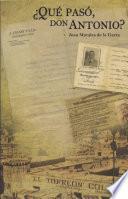 libro ¿qué Pasó Don Antonio?