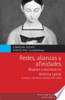 libro Redes, Alianzas Y Afinidades Mujeres Y Escritura En América Latina