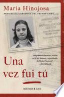 libro Una Vez Fui Tú (once I Was You Spanish Edition)
