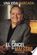 libro Una Vida Marcada Por El Cincel Del Maestro