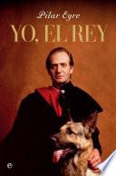 libro Yo, El Rey