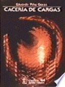 libro Cacería De Cargas