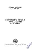 libro De Princesas, Señoras Y Otras Clases De Mujeres