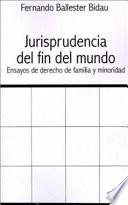 libro Jurisprudencia Delfin Del Mundo: Ensayos De Derecho De Familia Y Minoridad