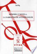 libro Memoria Y Novela. La Narrativa De Antonio Soler