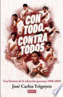 libro Con Todo, Contra Todos