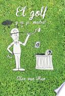 libro El Golf Y Su P... Madre!