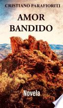 libro Amor Bandido