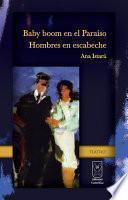 libro Baby Boom En El Paraíso / Hombres En Escabeche
