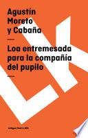 libro Loa Entremesada Para La Compañía Del Pupilo