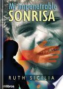 libro Mi Impenetrable Sonrisa
