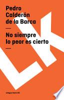 libro No Siempre Lo Peor Es Cierto