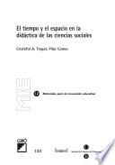 libro El Tiempo Y El Espacio En La Didáctica De Las Ciencias Sociales