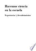 libro Hacemos Ciencia En La Escuela