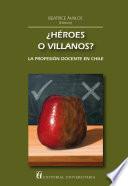 libro ¿héroes O Villanos?