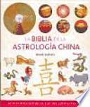 libro La Biblia De La Astrologia China / The Chinese Astrology Bible