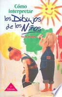 libro Cómo Interpretar Los Dibujos De Los Niños