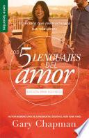 libro Los Cinco Lenguajes Del Amor Para Solteros (fav): El Secreto Que Revolucionara Tus Relaciones