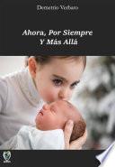libro Ahora, Por Siempre Y Más Allá