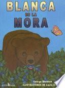 libro Blanca Es La Mora