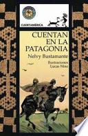 libro Cuentan En La Patagonia / In Patagonia They Tell