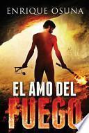 libro El Amo Del Fuego