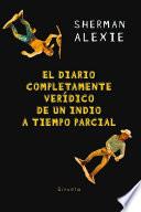 libro El Diario Completamente Verídico De Un Indio A Tiempo Parcial