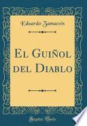 libro El Guiñol Del Diablo (classic Reprint)
