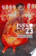 libro Fuego En El 23   El Desenlace