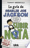 libro La Guia De Charlie Joe Jackson Para Subir Nota / Charlie Joe Jackson S Guide To Extra Credit