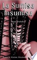libro La Sumisa Insumisa