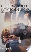 libro Lo Que No Borrará Ni El Viento Ni El Tiempo