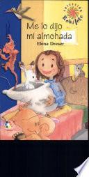 libro Me Lo Dijo Mi Almohada