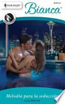 libro Melodia Para La Seduccion
