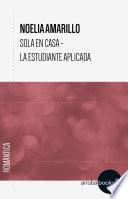 libro Sola En Casa  La Estudiante Aplicada