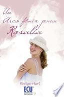 libro Un Arco Fénix Para Rosalía