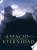 libro Un Espacio De La Eternidad