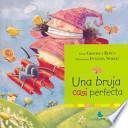 libro Una Bruja Casi Perfecta