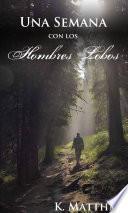 libro Una Semana Con Los Hombres Lobos