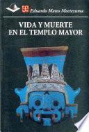 libro Vida Y Muerte En El Templo Mayor